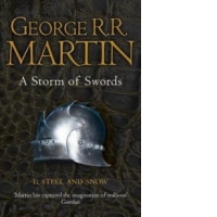 A Storm of Swords: Steel and Snow: Book 3 Part 1 of a Song of Ice and Fire
