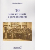 Zece teme de istorie a jurnalismului
