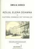 Azilul Elena Doamna si ajurorul domnesc dat orfanilor