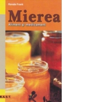 Mierea. Aliment si medicament