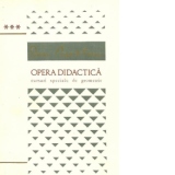 Opera Didactica - Volumul al III-lea - Cursuri speciale de geometrie