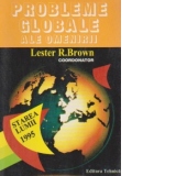 Probleme globale ale Omenirii - Starea lumii 1995 (Prefata Ion Iliescu)