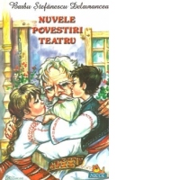 Nuvele. Povestiri. Teatru