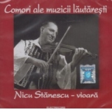 Comori ale muzicii lautaresti. Nicu Stanescu (vioara)