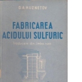 Fabricarea acidului sulfuric (Traducere din limba rusa)