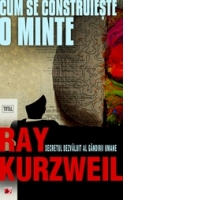 Cum se construieste o minte. Secretul dezvaluit al gandirii umane