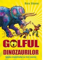 Golful dinozaurilor. Vol II. Goana monstrului cu trei coarne