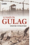 O viata in Gulag