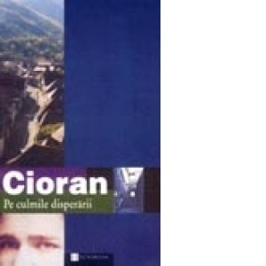 Pe culmile disperarii