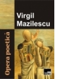 Virgil Mazilescu. Opera poetica