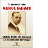 In memoriam Marco I. Barasch - Statele Unite ale Europei. Le socialisme juridique