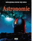 Enciclopedia pentru toti copiii. Astronomie