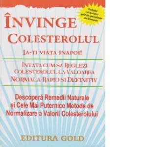 Invinge colesterolul