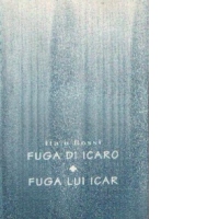 Fuga di Icaro / Fuga lui Icar - Antologie bilingva