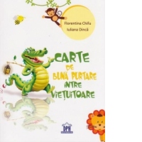 Carte de buna purtare intre vietuitoare