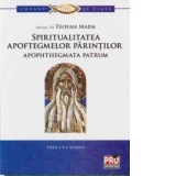Spiritualitatea apoftegmelor parintilor apophthegmata patrium