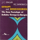 Entropy and Bioeconomics. The New Paradigm of Nicholas Georgescu-Roegen