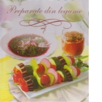 Preparate din legume