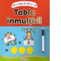 Scrie si sterge de cate ori vrei! Tabla inmultirii - Exerseaza si invata cu peste 50 de activitati distractive