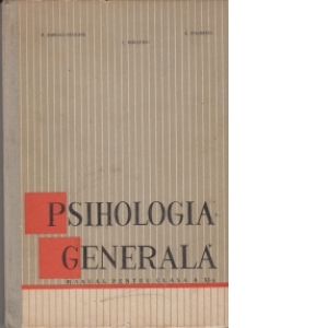 Psihologia generala - Manual pentru clasa a XI-a