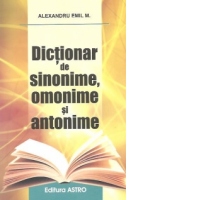 Dictionar de sinonime, omonime si antonime