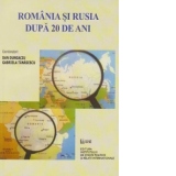 Romania si Rusia dupa 20 de ani