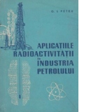 Aplicatiile radioactivitatii in industria petrolului