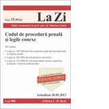 Codul de procedura penala si legile conexe ed. a 7-a Cod 508 Actualizat 20.05.2013