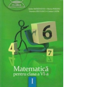 Matematica pentru clasa a VI-a. Semestrul I