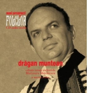 Mari interpreti de folclor. Dragan Muntean. Carte + CD