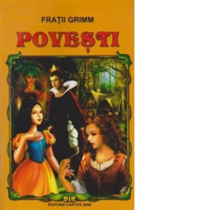 Povesti (Fratii Grimm). Editia 2013