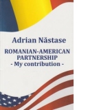 Romanian- American Partnership. My contribution