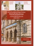 Istoricul Facultatii de Teologie Ortodoxa "Patriarhul Justinian" a Universitatii din Bucuresti (1881-2013)