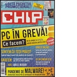 Chip - Iulie 2013. PC in greva! Ce facem?