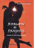 Roman de dragoste. Biografie de razboi, biografii de pace