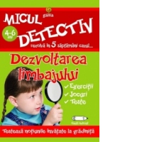Micul detectiv - Dezvoltarea limbajului (4-6 ani)