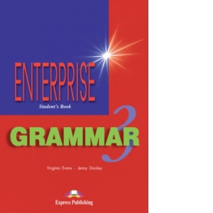 Curs de gramatica limba engleza Enterprise Grammar 3 Manualul elevului