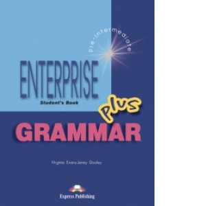 Enterprise Grammar plus. Manualul elevului