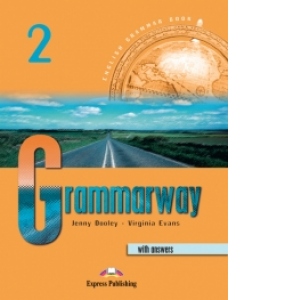 Grammarway 2 with key. Manualul elevului