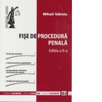 Fise de procedura penala. Editia a II a