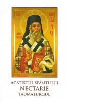 Acatistul Sfantului Nectarie Taumaturgul