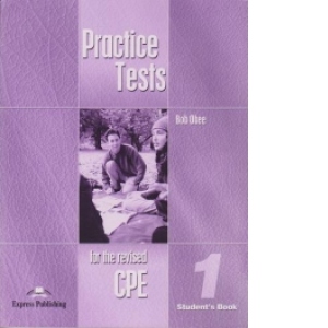 CPE Practice tests 1. Manualul elevului