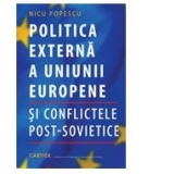 Politica externa a Uniunii Europene si conflictele post- sovietice