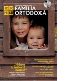 Familia Ortodoxa. Nr. 6 (53)/2013 (contine CD)