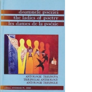 Doamnele poeziei. The Ladies of Poetry. Les Dames de la Poesie