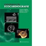 Esentialul in ecocardiografie, Editia a II-a revizuita si adaugita