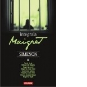 Integrala Maigret. Volumul III