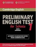 Official Examination Papers from University of Cambridge ESOL Examinations : Preliminary English Test for Schools 1 with Answers