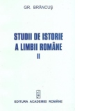 Studii de istorie a limbii romane, II