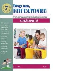 Draga mea educatoare. Revista de informatii stiintifice pentru cadrele didactice din gradinita
